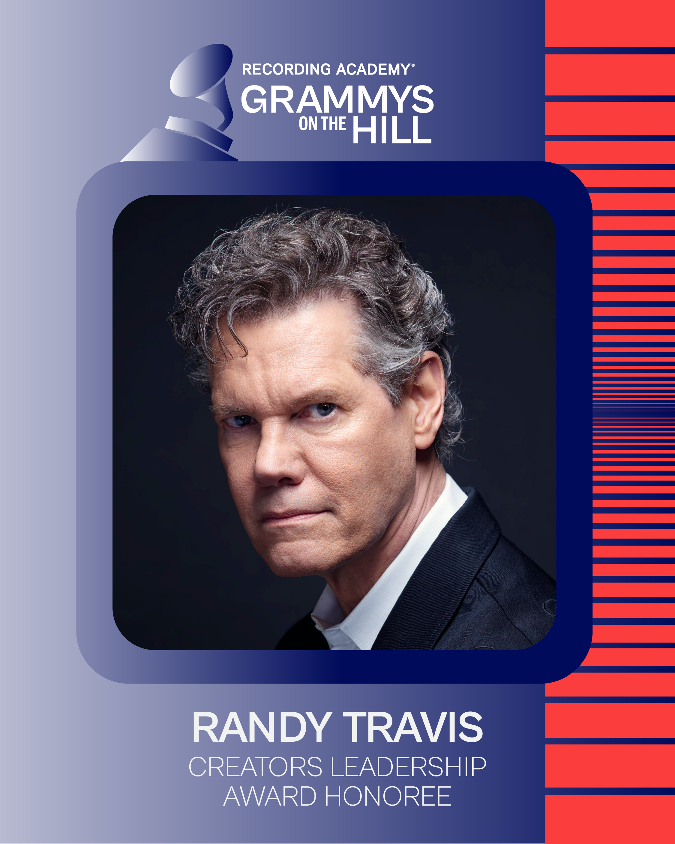 RANDY TRAVIS TO BE RECOGNIZED FOR ADVOCACY EFFORTS AT GRAMMYS ON THE HILL AWARDS NEXT WEEK