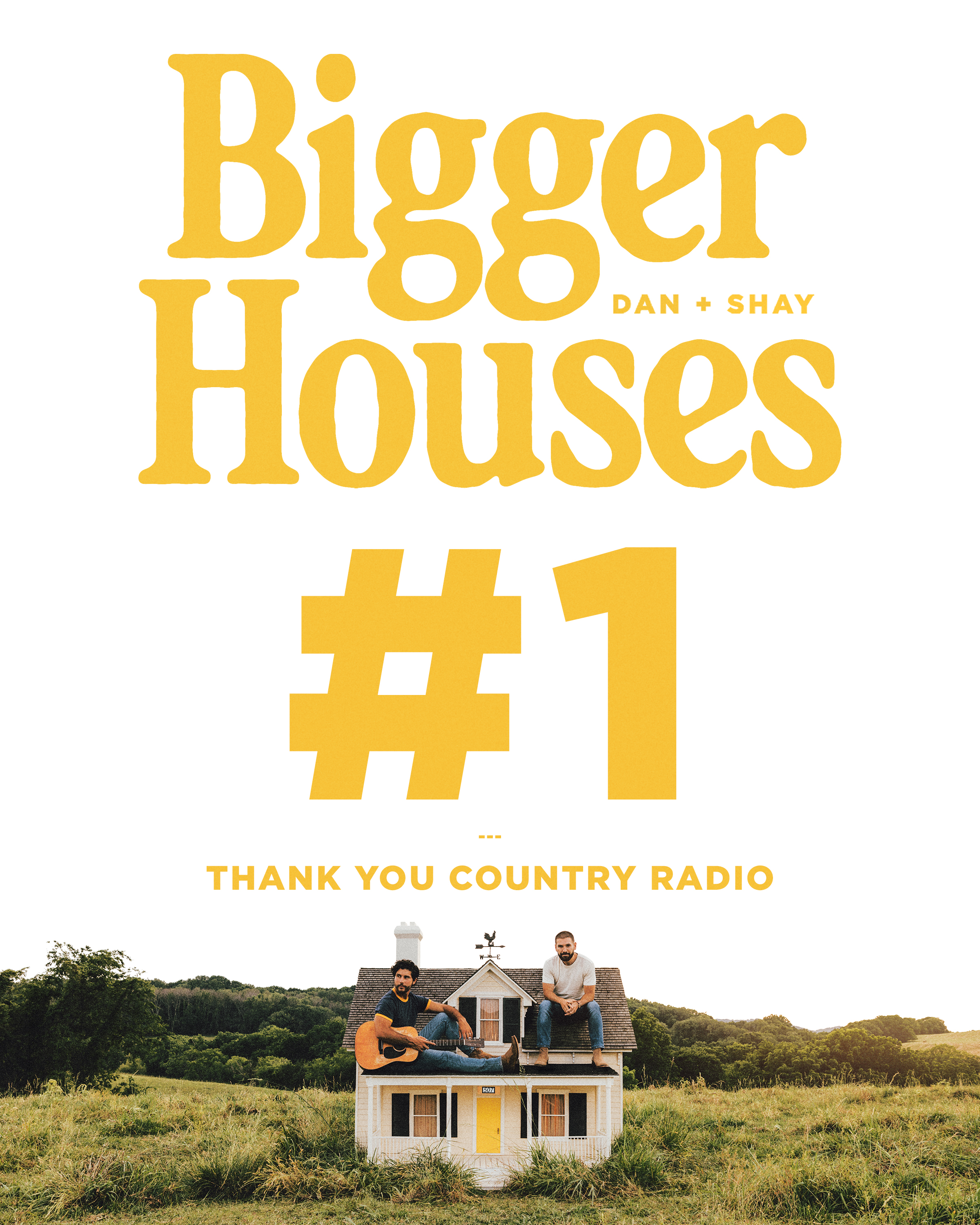 DAN + SHAY START 2025 AT THE TOP OF THE CHARTS WITH GRAMMY-NOMINATED SINGLE “BIGGER HOUSES” BECOMING THEIR FIRST #1 OF THE YEAR